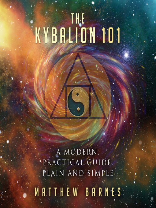 Title details for The Kybalion 101 by Matthew Barnes - Available